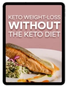 FREE BONUS #2 – Keto Weight-Loss Without the Keto Diet